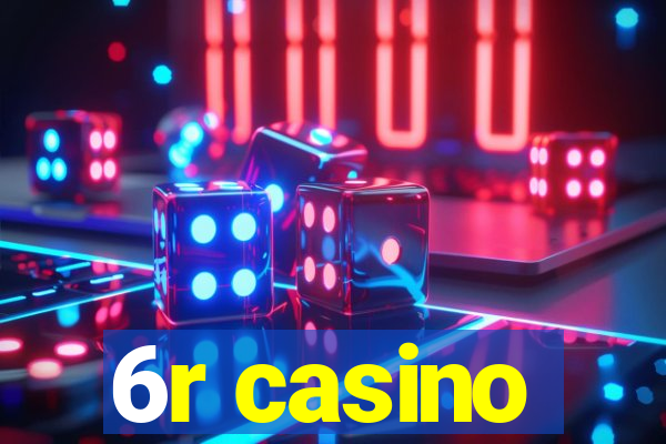 6r casino